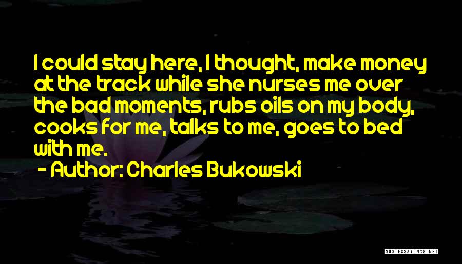 Bad Cooks Quotes By Charles Bukowski