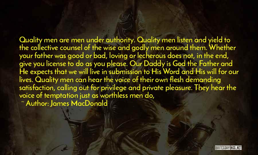 Bad Counsel Quotes By James MacDonald