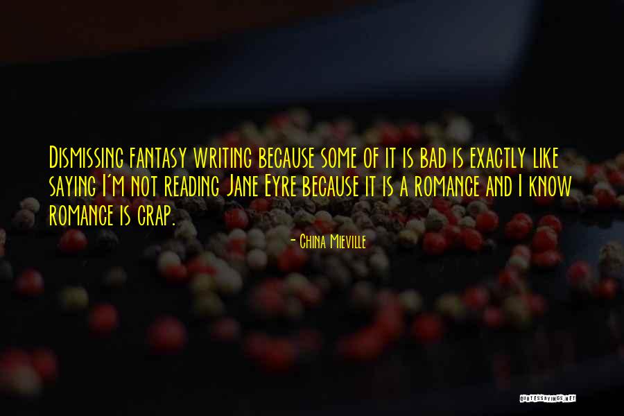 Bad Criticism Quotes By China Mieville Bad Criticism Quotes By China Mieville