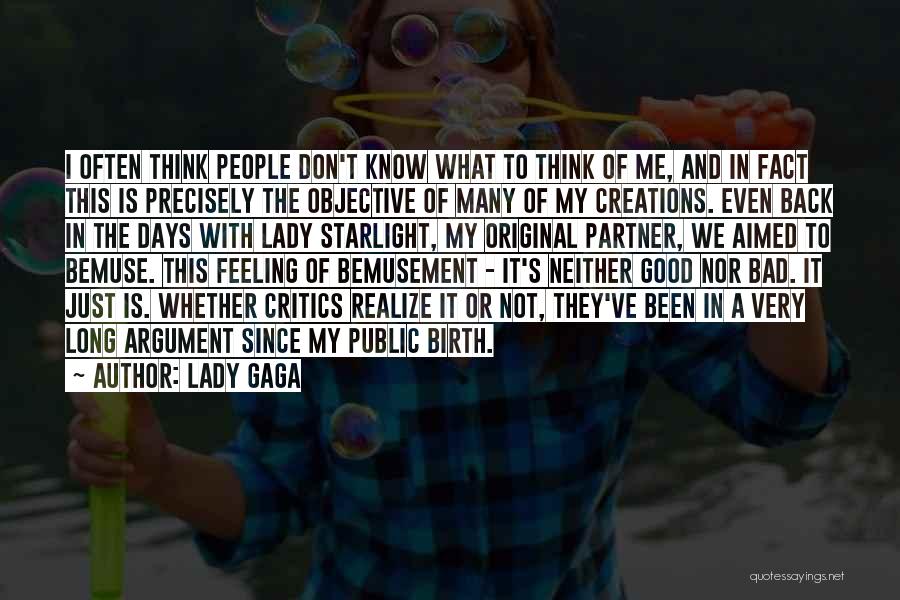 Bad Critics Quotes By Lady Gaga