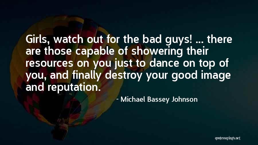 Bad Dance Quotes By Michael Bassey Johnson Bad Dance Quotes By Michael Bassey Johnson