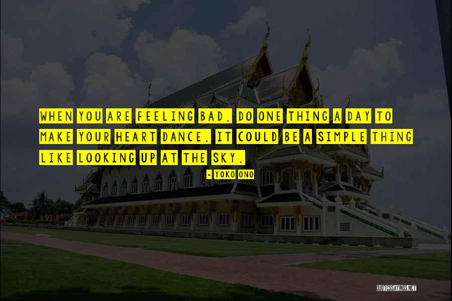 Bad Dance Quotes By Yoko Ono Bad Dance Quotes By Yoko Ono