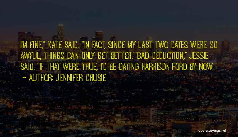 Bad Dates Quotes By Jennifer Crusie