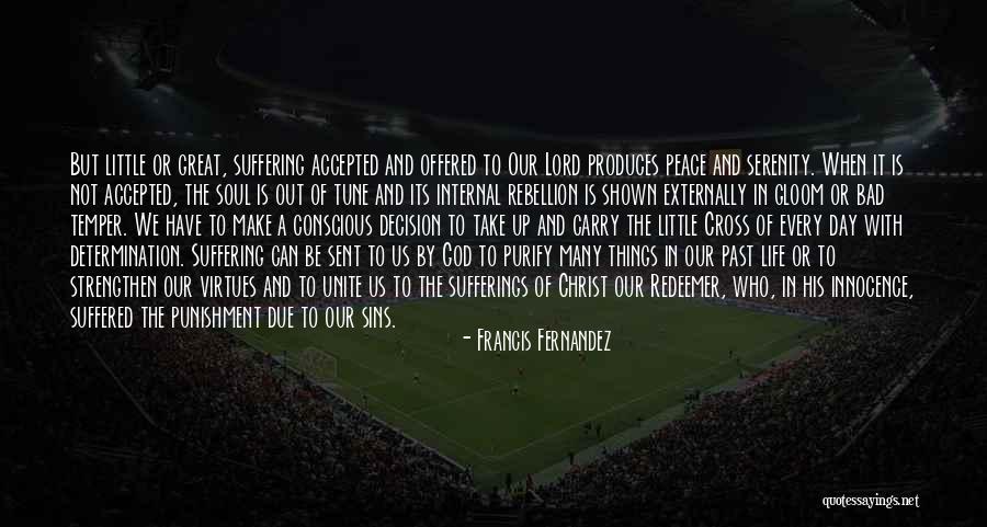 Bad Day God Quotes By Francis Fernandez Bad Day God Quotes By Francis Fernandez