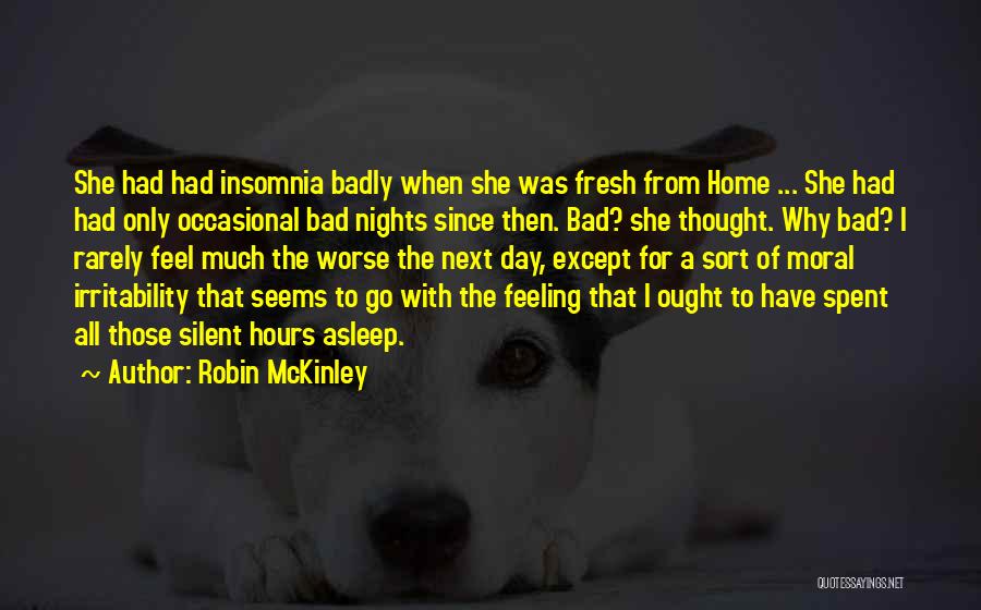 Bad Day Gone Worse Quotes By Robin McKinley