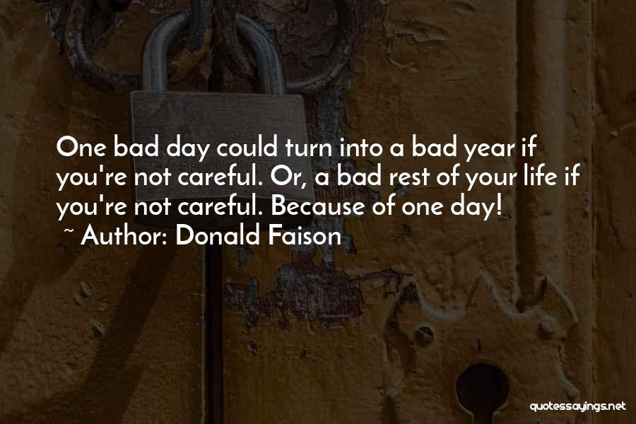 Bad Day Life Quotes By Donald Faison