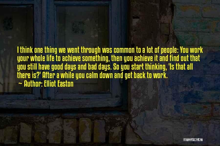 Bad Day Life Quotes By Elliot Easton