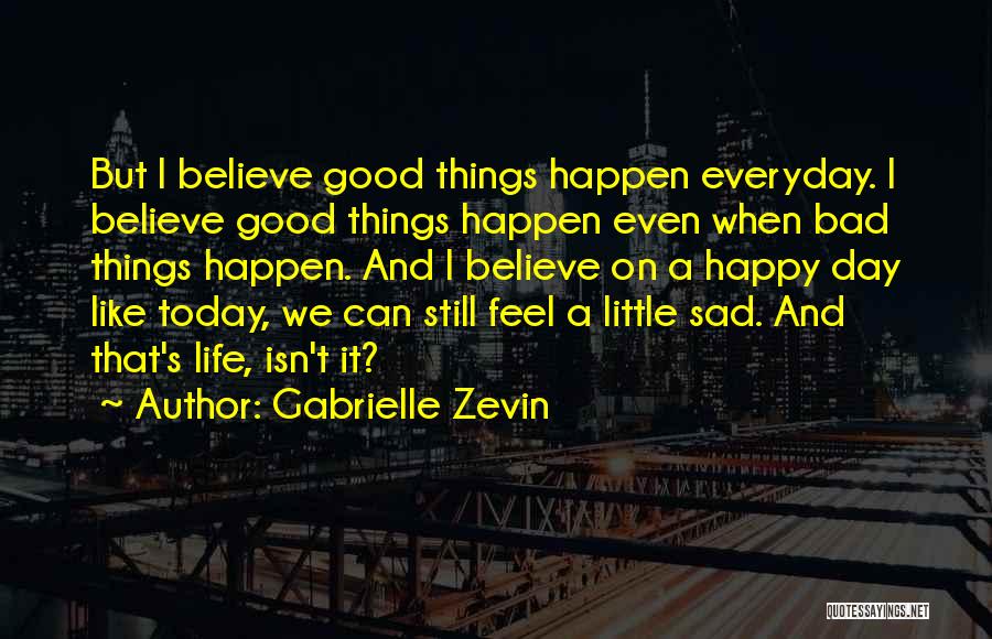Bad Day Life Quotes By Gabrielle Zevin