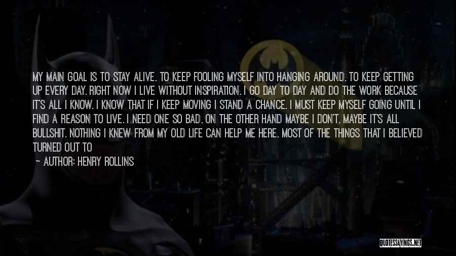 Bad Day Life Quotes By Henry Rollins