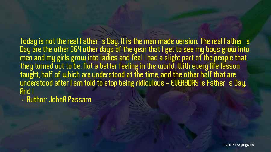 Bad Day Life Quotes By JohnA Passaro