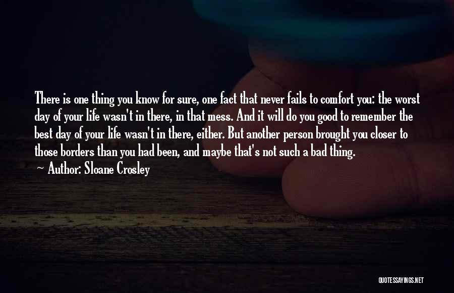 Bad Day Life Quotes By Sloane Crosley
