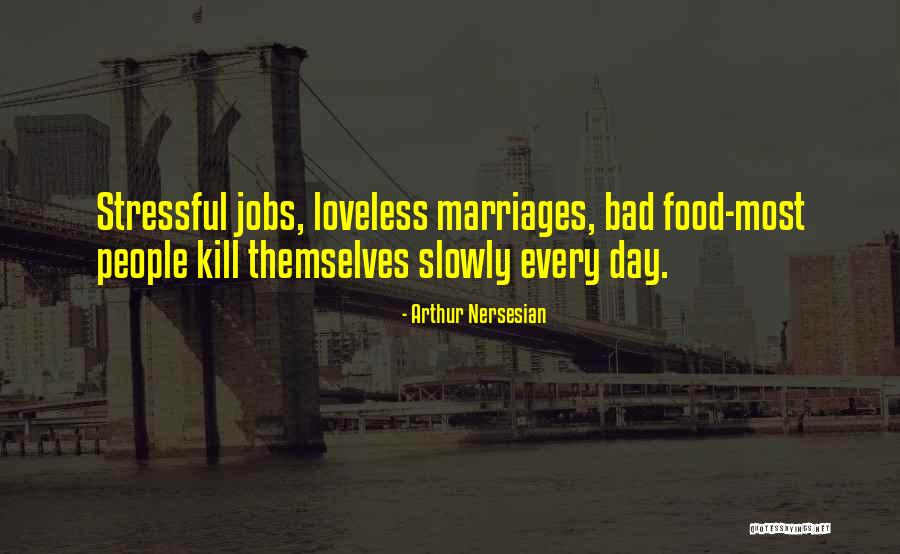 Bad Day Quotes By Arthur Nersesian Bad Day Quotes By Arthur Nersesian
