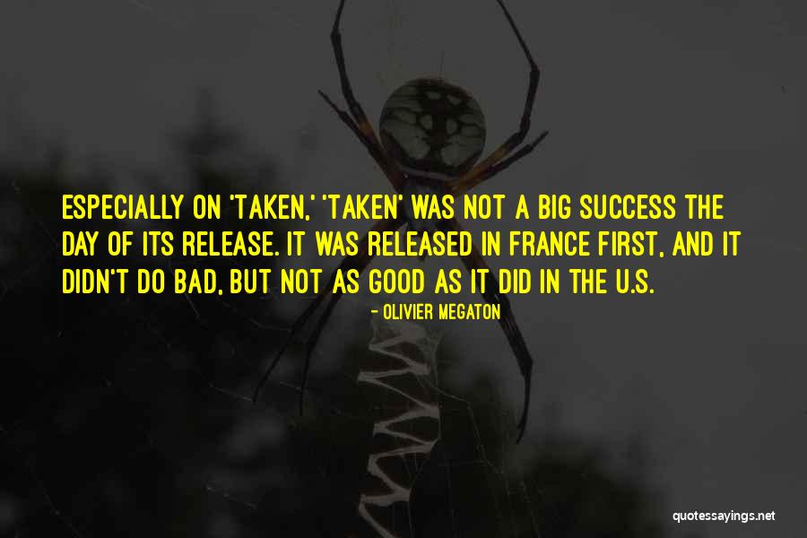Bad Day Quotes By Olivier Megaton Bad Day Quotes By Olivier Megaton