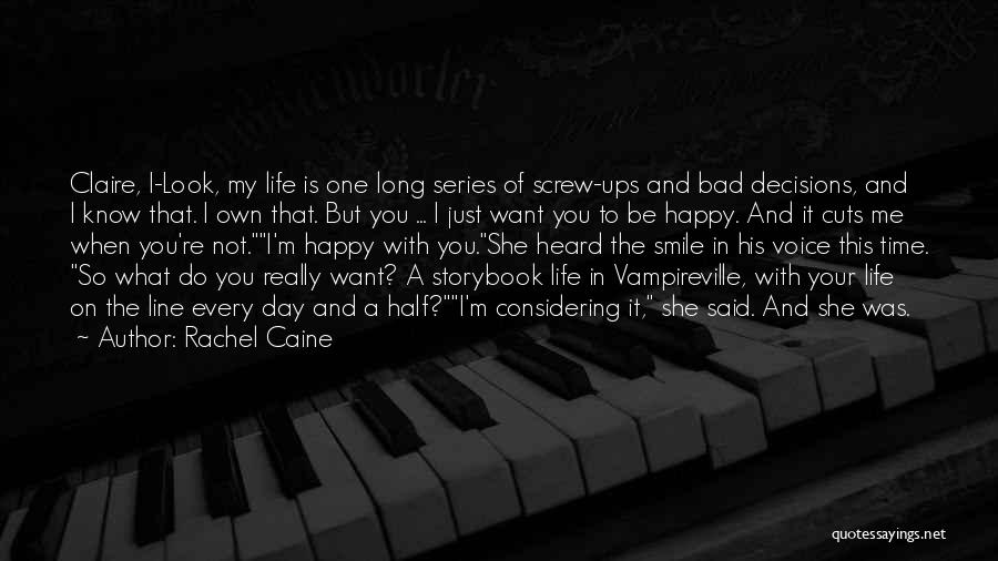 Bad Day Smile Quotes By Rachel Caine