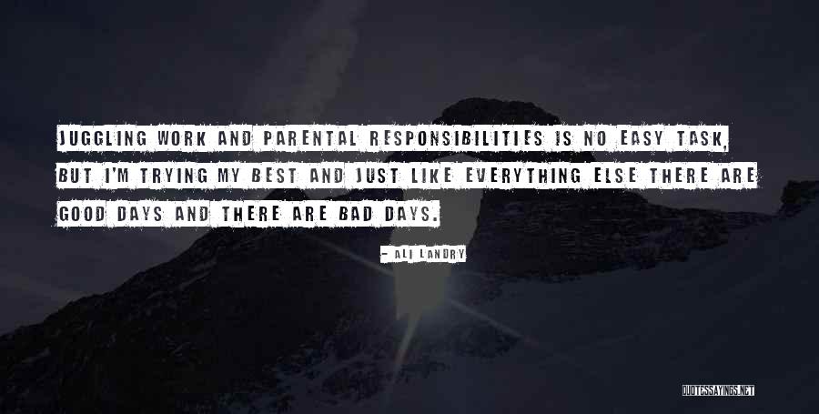 Bad Days Gone Quotes By Ali Landry Bad Days Gone Quotes By Ali Landry