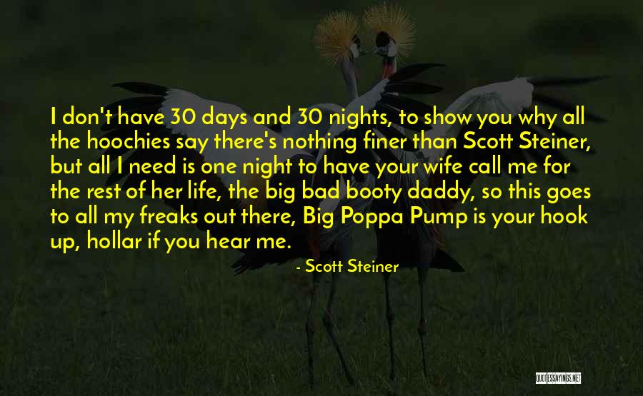 Bad Days Gone Quotes By Scott Steiner