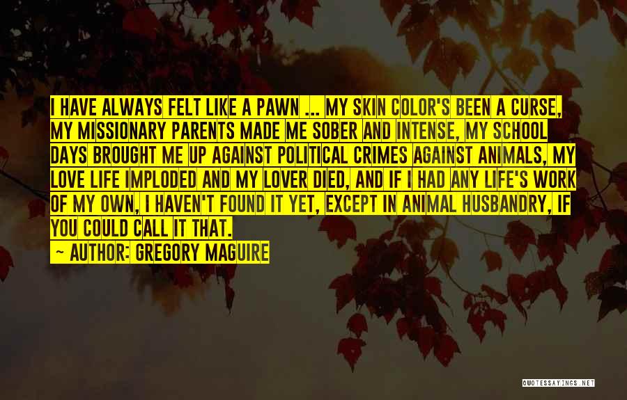 Bad Days In Love Quotes By Gregory Maguire