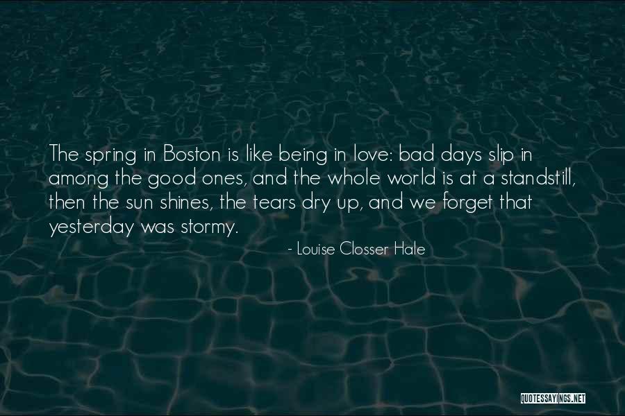 Bad Days In Love Quotes By Louise Closser Hale