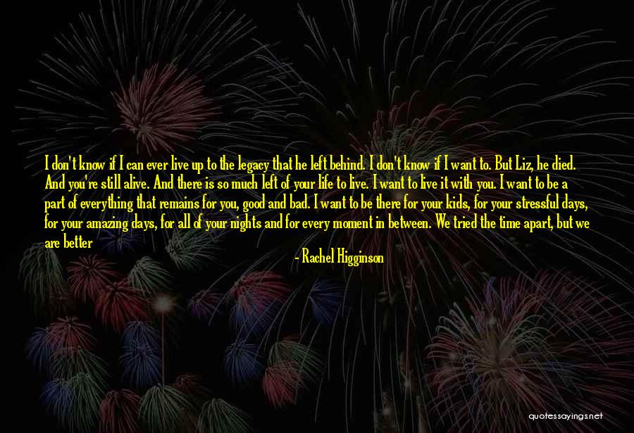 Bad Days In Love Quotes By Rachel Higginson