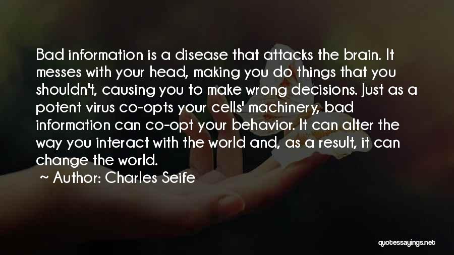 Bad Decisions Quotes By Charles Seife