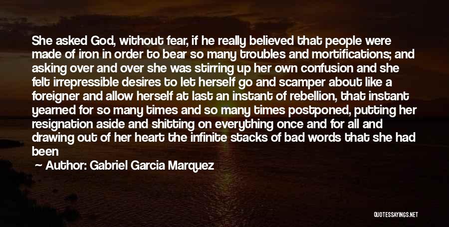 Bad Desires Quotes By Gabriel Garcia Marquez