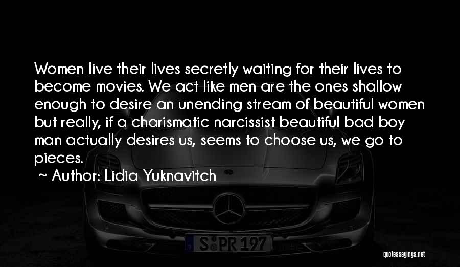 Bad Desires Quotes By Lidia Yuknavitch