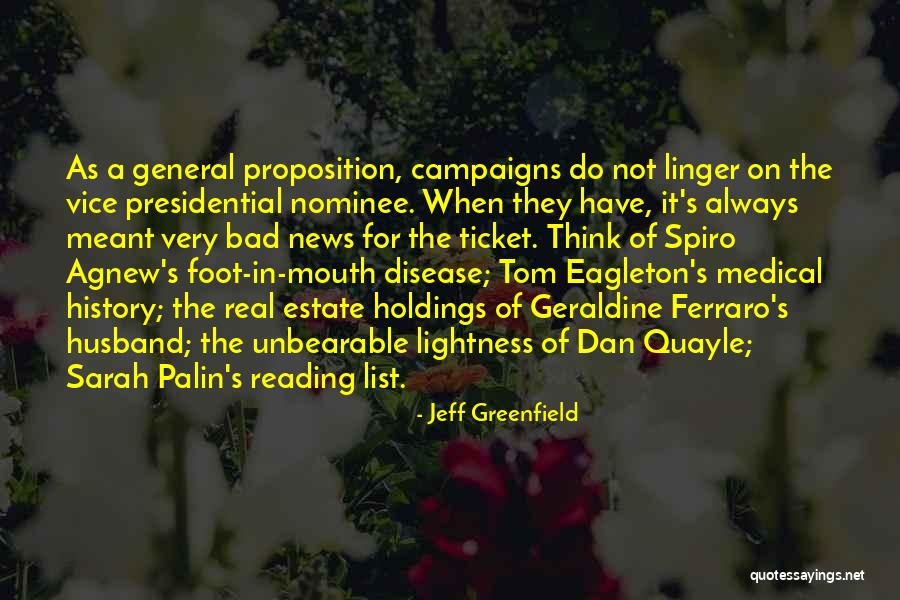 Bad Disease Quotes By Jeff Greenfield Bad Disease Quotes By Jeff Greenfield