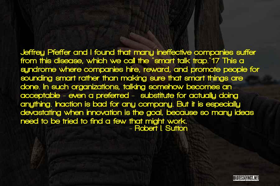 Bad Disease Quotes By Robert I. Sutton Bad Disease Quotes By Robert I. Sutton