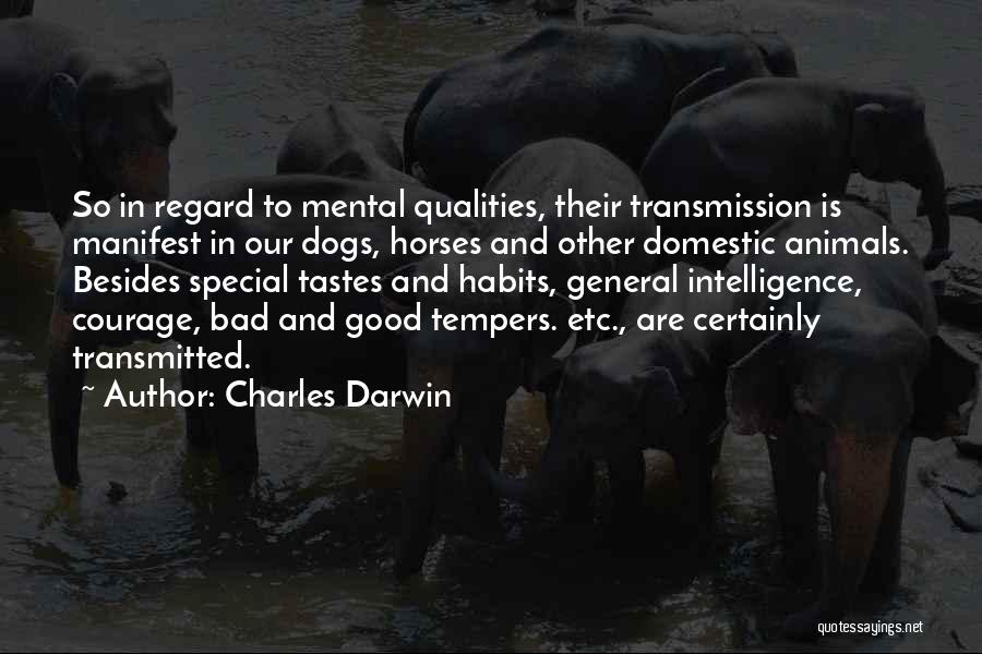 Bad Dogs Quotes By Charles Darwin