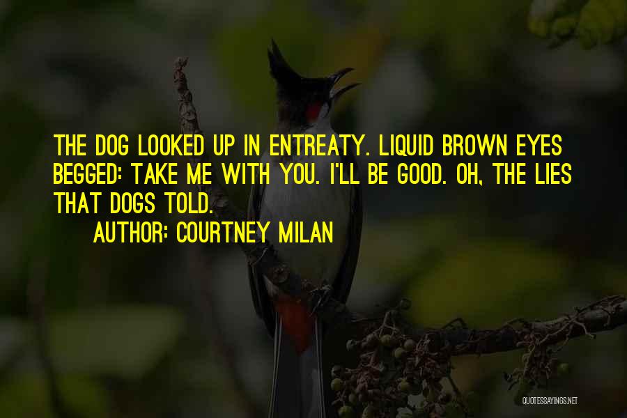 Bad Dogs Quotes By Courtney Milan