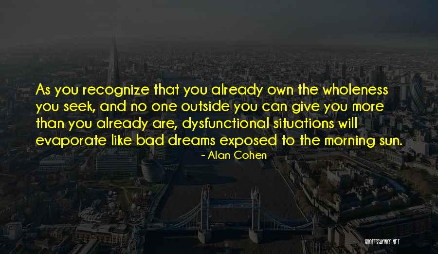 Bad Dream Quotes By Alan Cohen Bad Dream Quotes By Alan Cohen