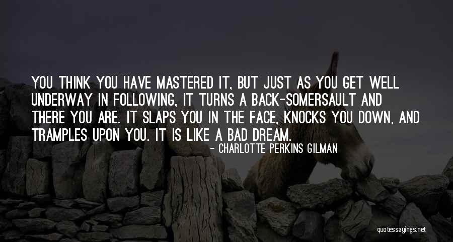 Bad Dream Quotes By Charlotte Perkins Gilman Bad Dream Quotes By Charlotte Perkins Gilman
