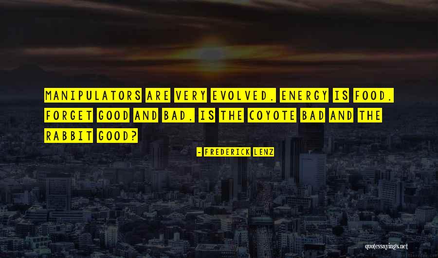 Bad Energy Quotes By Frederick Lenz Bad Energy Quotes By Frederick Lenz