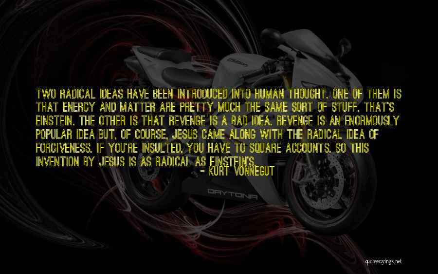 Bad Energy Quotes By Kurt Vonnegut Bad Energy Quotes By Kurt Vonnegut