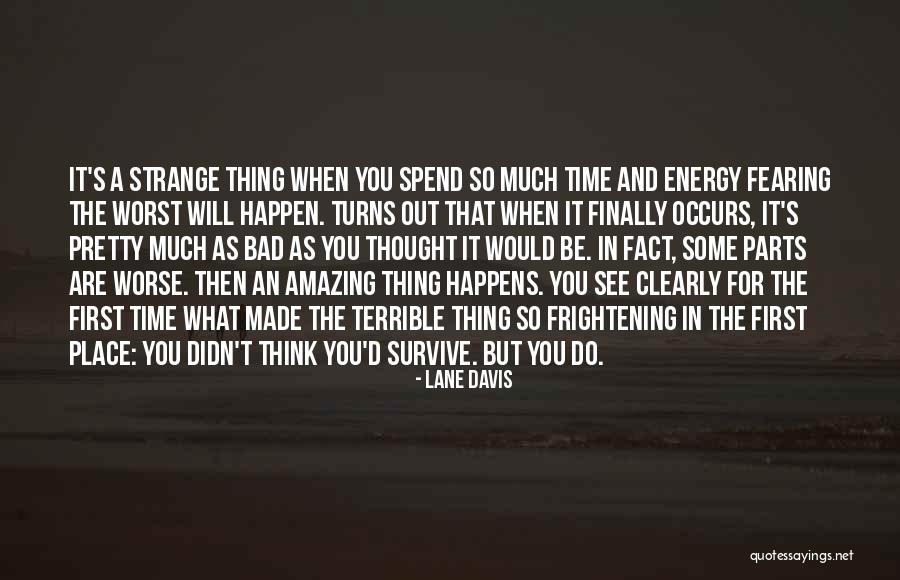 Bad Energy Quotes By Lane Davis Bad Energy Quotes By Lane Davis