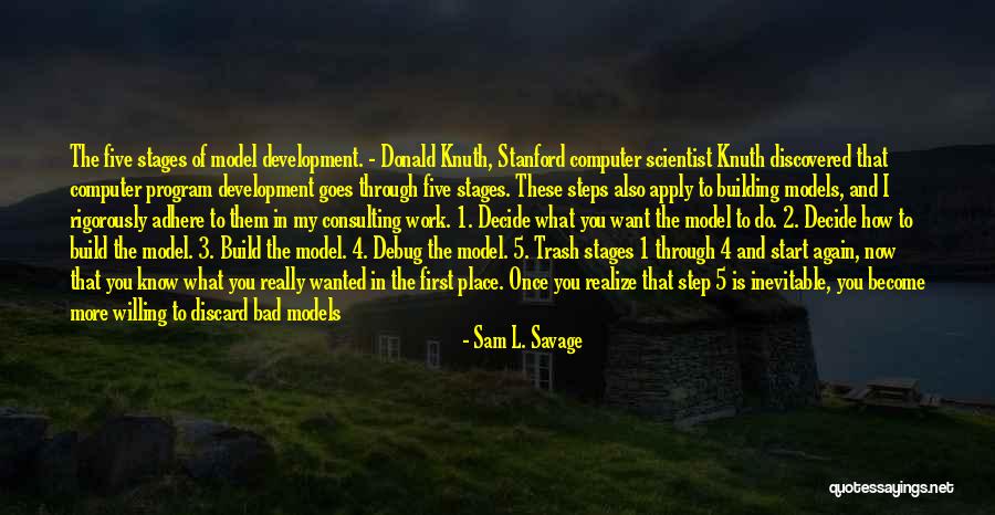 Bad Energy Quotes By Sam L. Savage Bad Energy Quotes By Sam L. Savage