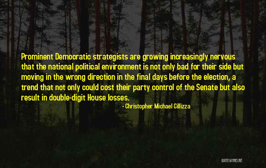 Bad Environment Quotes By Christopher Michael Cillizza Bad Environment Quotes By Christopher Michael Cillizza