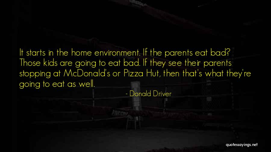 Bad Environment Quotes By Donald Driver Bad Environment Quotes By Donald Driver