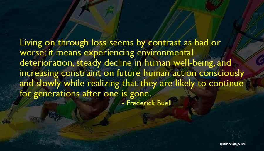 Bad Environment Quotes By Frederick Buell Bad Environment Quotes By Frederick Buell