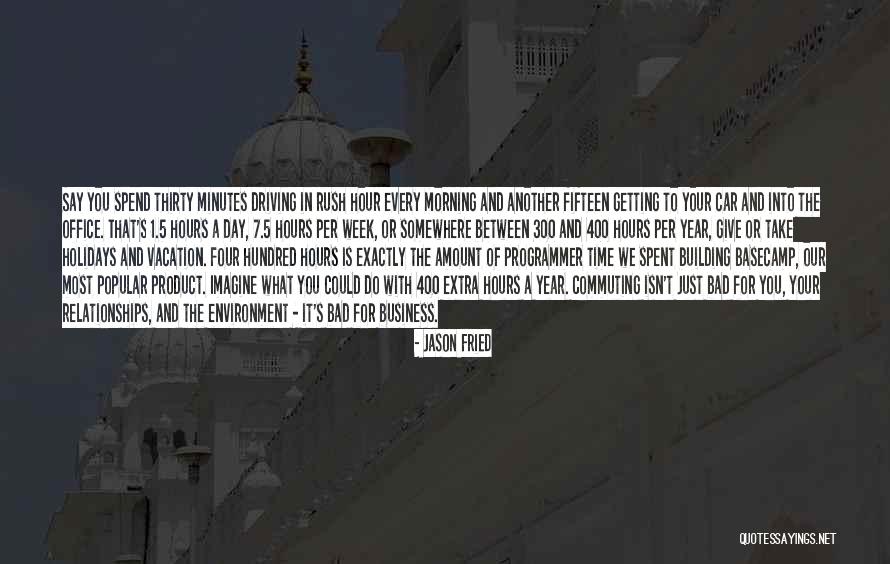 Bad Environment Quotes By Jason Fried Bad Environment Quotes By Jason Fried