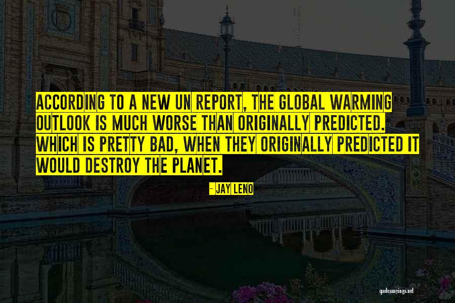 Bad Environment Quotes By Jay Leno Bad Environment Quotes By Jay Leno