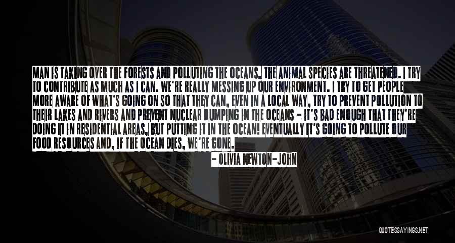 Bad Environment Quotes By Olivia Newton-John Bad Environment Quotes By Olivia Newton-John