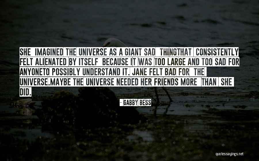 Bad Ex Friends Quotes By Gabby Bess Bad Ex Friends Quotes By Gabby Bess
