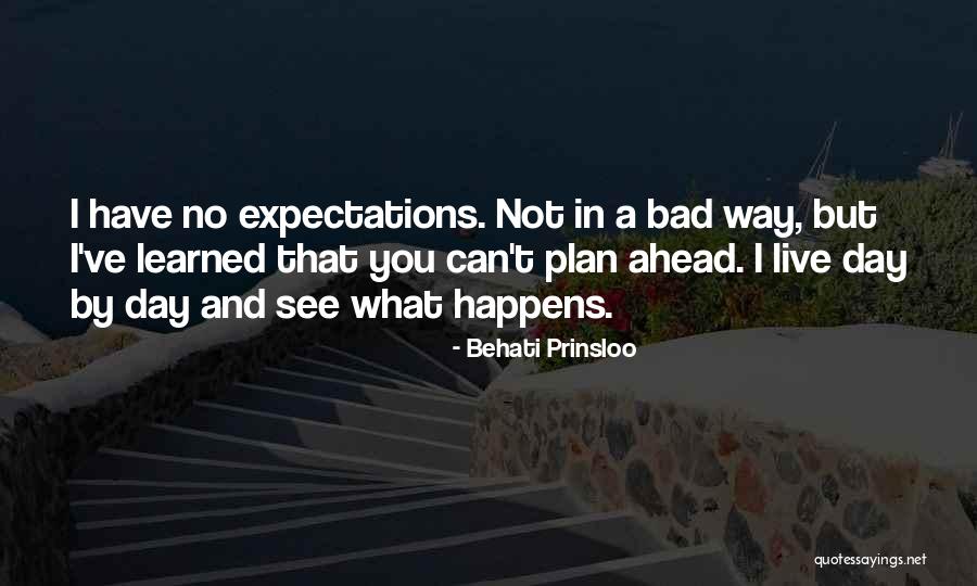 Bad Expectations Quotes By Behati Prinsloo Bad Expectations Quotes By Behati Prinsloo