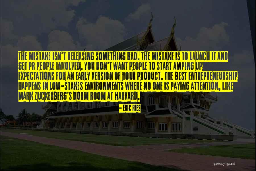 Bad Expectations Quotes By Eric Ries Bad Expectations Quotes By Eric Ries