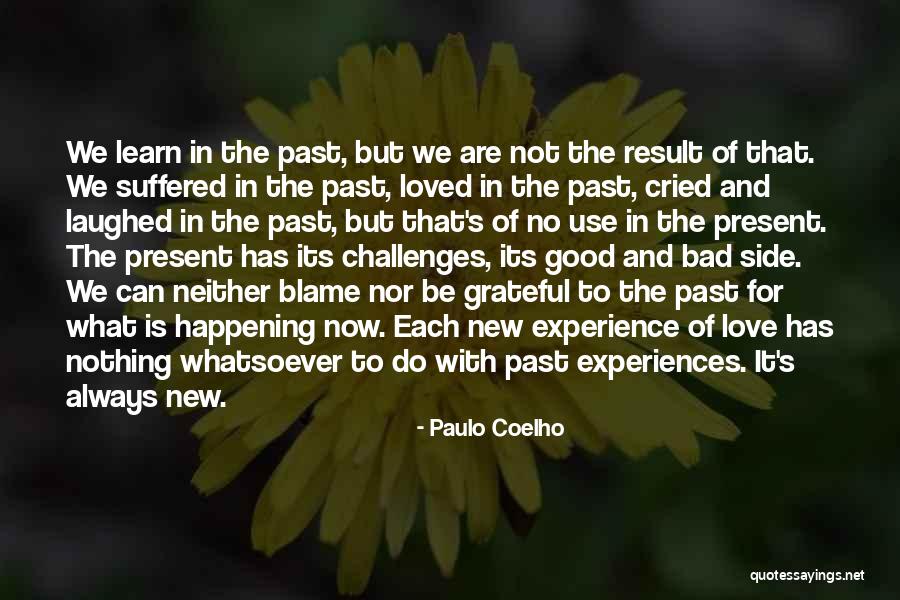 Bad Experience In Love Quotes By Paulo Coelho Bad Experience In Love Quotes By Paulo Coelho