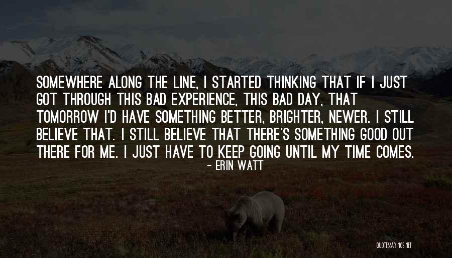 Bad Experience Quotes By Erin Watt Bad Experience Quotes By Erin Watt