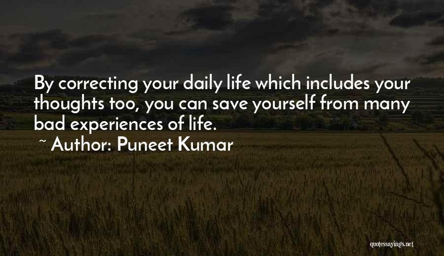 Bad Experiences Quotes By Puneet Kumar