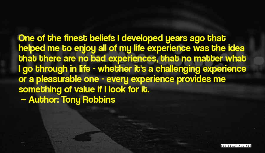 Bad Experiences Quotes By Tony Robbins