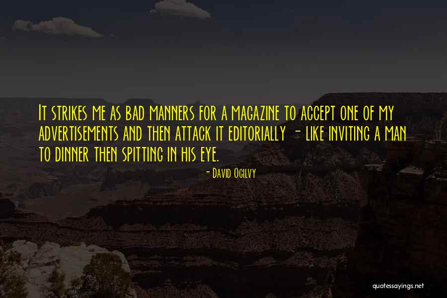 Bad Eye Quotes By David Ogilvy